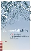 Schneefallstille Schneefallstille