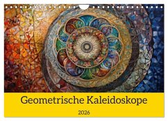 Geometrische Kaleidoskope (Wandkalender 2026 DIN A4 quer), CALVENDO Monatskalender Geometrische Kaleidoskope (Wandkalender 2026 DIN A4 quer), CALVENDO Monatskalender