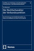 Der Rechtscharakter der Verbandssanktion Der Rechtscharakter der Verbandssanktion