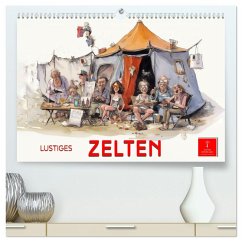 Lustiges Zelten (hochwertiger Premium Wandkalender 2026 DIN A2 quer), Kunstdruck in Hochglanz