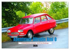 Abenteuer Citroen Ami 8 (Wandkalender 2026 DIN A2 quer), CALVENDO Monatskalender Abenteuer Citroen Ami 8 (Wandkalender 2026 DIN A2 quer), CALVENDO Monatskalender