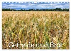 Getreide und Brot (Wandkalender 2026 DIN A3 quer), CALVENDO Monatskalender Getreide und Brot (Wandkalender 2026 DIN A3 quer), CALVENDO Monatskalender