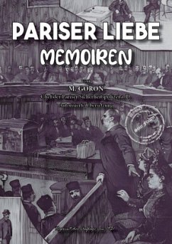 Cover Pariser Liebe - Memoiren Der Chef der Pariser Sicherheitspolizei (Surete) ermittelt Teil 1-4 komplett
