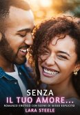 Senza il tuo Amore... Senza il tuo Amore...