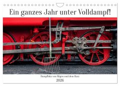 Ein ganzes Jahr unter Volldampf! (Wandkalender 2026 DIN A4 quer), CALVENDO Monatskalender Ein ganzes Jahr unter Volldampf! (Wandkalender 2026 DIN A4 quer), CALVENDO Monatskalender