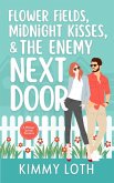 Flower Fields, Midnight Kisses, and The Enemy Next Door (Whisper Springs, #3) (eBook, ePUB) Flower Fields, Midnight Kisses, and The Enemy Next Door (Whisper Springs, #3) (eBook, ePUB)