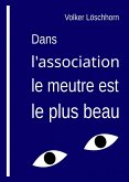 Dans l'association, le meurtre est le plus beau (eBook, ePUB)
