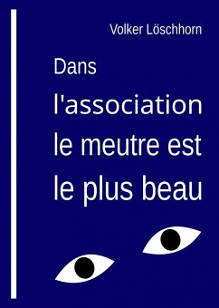 Cover Dans l'association, le meurtre est le plus beau (eBook, ePUB)