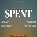 Spent Magazine #1 - Power Shifts and Raw Encounters (eBook, ePUB)