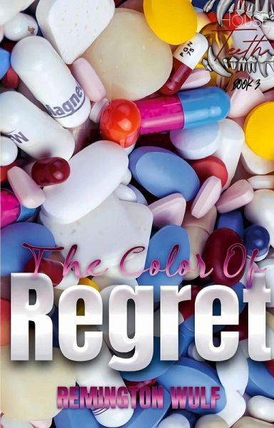 The Color Of Regret (House Of Teeth Saga, #3) (eBook, ePUB) The Color Of Regret (House Of Teeth Saga, #3) (eBook, ePUB)