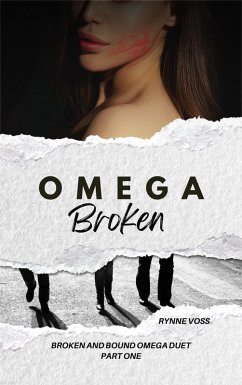 Cover Omega Broken (Broken and Bound Omega, #1) (eBook, ePUB)