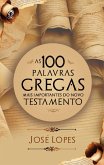 As 100 palavras gregas mais importantes do novo testamento (eBook, ePUB)
