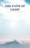The Path of Light: A Journey Through Sunni Mysticism (eBook, ePUB) The Path of Light: A Journey Through Sunni Mysticism (eBook, ePUB)