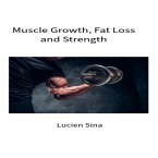 Sports: Muscle Growth, Fat Loss and Performance (eBook, ePUB)