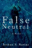 False Neutral (eBook, ePUB) False Neutral (eBook, ePUB)