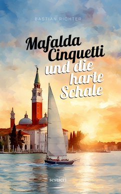 Mafalda Cinquetti und die harte Schale (eBook, ePUB) - Richter, Bastian
