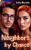 Neighbors by Chance (eBook, ePUB) Neighbors by Chance (eBook, ePUB)