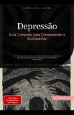 Depressão: Guia Completo para Compreender e Acompanhar (Depressão (PT), #1) (eBook, ePUB)
