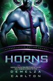 Horns: Agencja Randkowa Miedzygalaktyczna Obcy Romans Science Fiction (Kolonia: Nyx, #4) (eBook, ePUB) Horns: Agencja Randkowa Miedzygalaktyczna Obcy Romans Science Fiction (Kolonia: Nyx, #4) (eBook, ePUB)