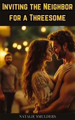 Inviting The Neighbor for A Threesome (eBook, ePUB) - Smulders, Natalie