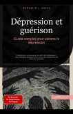 Dépression et guérison: Guide complet pour vaincre la dépression (Dépression (FR), #1) (eBook, ePUB) Dépression et guérison: Guide complet pour vaincre la dépression (Dépression (FR), #1) (eBook, ePUB)