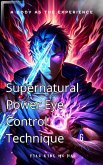 Supernatural Power Eye Control Technique (eBook, ePUB) Supernatural Power Eye Control Technique (eBook, ePUB)