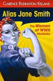 Alias Jane Smith (The Women of WWI Mysteries) (eBook, ePUB) Alias Jane Smith (The Women of WWI Mysteries) (eBook, ePUB)
