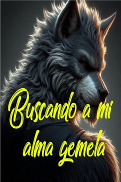 Cover Buscando a mi alma gemela (eBook, ePUB)