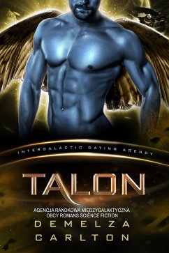 Cover Talon: Agencja Randkowa Miedzygalaktyczna Obcy Romans Science Fiction (Kolonia: Nyx, #2) (eBook, ePUB)