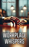 Workplace Whispers (eBook, ePUB)