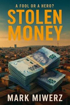 Stolen Money (eBook, ePUB) - Miwerz, Mark