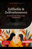 Zelfliefde & Zelfvertrouwen: De Kracht van Persoonlijke Ontwikkeling (Zelfontwikkeling (NL), #2) (eBook, ePUB) Zelfliefde & Zelfvertrouwen: De Kracht van Persoonlijke Ontwikkeling (Zelfontwikkeling (NL), #2) (eBook, ePUB)