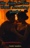 My Sister-in-law wants something Gentle! (eBook, ePUB)