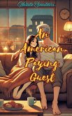 An American Paying Guest (eBook, ePUB) An American Paying Guest (eBook, ePUB)