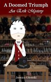 A Doomed Triumph: An Erik Mystery (POTO Rewritten, #2) (eBook, ePUB)