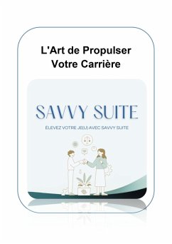 L'Art de Propulser Votre Carrière (eBook, ePUB) Cover L'Art de Propulser Votre Carrière (eBook, ePUB)