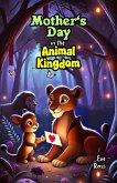 Mother's Day in the Animal Kingdom (eBook, ePUB)