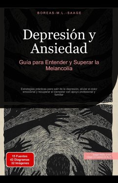 Depresión y Ansiedad: Guía para Entender y Superar la Melancolía (Depresión (ES), #1) (eBook, ePUB) Cover Depresión y Ansiedad: Guía para Entender y Superar la Melancolía (Depresión (ES), #1) (eBook, ePUB)