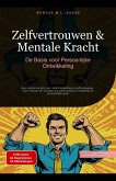 Zelfvertrouwen & Mentale Kracht: De Basis voor Persoonlijke Ontwikkeling (Zelfontwikkeling (NL), #1) (eBook, ePUB) Zelfvertrouwen & Mentale Kracht: De Basis voor Persoonlijke Ontwikkeling (Zelfontwikkeling (NL), #1) (eBook, ePUB)