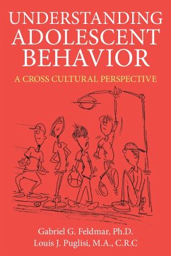 UNDERSTANDING ADOLESCENT BEHAVIOR (eBook, ePUB) - Feldmar, Gabriel G.; Puglisi M. A. C. R. C, Louis J.