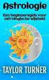 Astrologie: Een beginnersgids voor astrologische wijsheid (eBook, ePUB) Astrologie: Een beginnersgids voor astrologische wijsheid (eBook, ePUB)