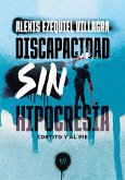 Discapacidad sin hipocresía (eBook, ePUB) Discapacidad sin hipocresía (eBook, ePUB)