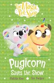 Pugicorn Saves the Show (eBook, ePUB) Pugicorn Saves the Show (eBook, ePUB)