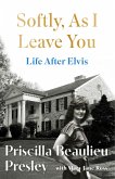 Softly, As I Leave You: Life After Elvis (eBook, ePUB)