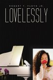 Lovelessly (eBook, ePUB) Lovelessly (eBook, ePUB)