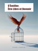 S'Éveiller, Être Libre et Devenir (eBook, ePUB)