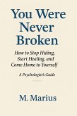 You Were Never Broken (eBook, ePUB) You Were Never Broken (eBook, ePUB)