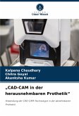 "CAD-CAM in der herausnehmbaren Prothetik" "CAD-CAM in der herausnehmbaren Prothetik"