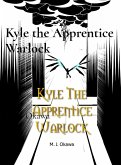 Kyle the Apprentice Warlock Kyle the Apprentice Warlock