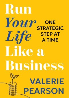 Run Your Like Life a Business - Pearson, Valerie Run Your Like Life a Business - Pearson, Valerie